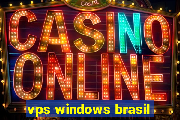 vps windows brasil